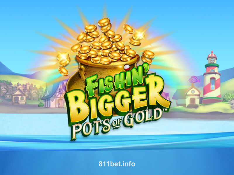 Imagem do jogo Fishin' BIGGER Pots Of Gold no 811bet